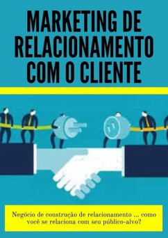 Cover Marketing De Relacionamento Com O Cliente (eBook, PDF)