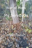 War of Mars: My Servitude (Edenia, #219) (eBook, ePUB) War of Mars: My Servitude (Edenia, #219) (eBook, ePUB)