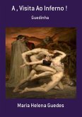 A , Visita Ao Inferno ! (eBook, PDF)