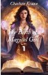 The Birth of a Magical Girl 1 (eBook,... - Bild 1