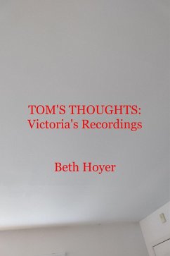 Tom's Thoughts: Victoria's Recordings (Edenia, #202) (eBook, ePUB) Cover Tom's Thoughts: Victoria's Recordings (Edenia, #202) (eBook, ePUB)