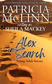 Alex in Search (The Sheila Mackey Collection, Book 2) (eBook, ePUB)