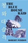 The Blue House Raid (eBook, ePUB)