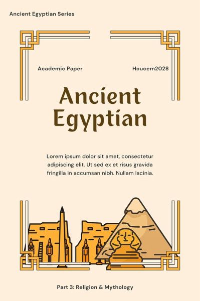 Ancient Egyptian: C. Religion & Mythology (Ancient Egyptian History, #3) (eBook, ePUB) Ancient Egyptian: C. Religion & Mythology (Ancient Egyptian History, #3) (eBook, ePUB)