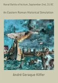 Naval Battle Of Actium, September 2nd, 31 Bc (eBook, PDF)