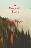 A Fantastic Story (Edenia, #226) (eBook, ePUB) A Fantastic Story (Edenia, #226) (eBook, ePUB)