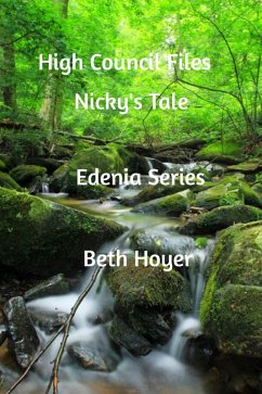 Cover High Council Files Nicky's Tale (Edenia, #134) (eBook, ePUB)