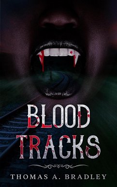 Blood Tracks (eBook, ePUB) - Bradley, Thomas A.