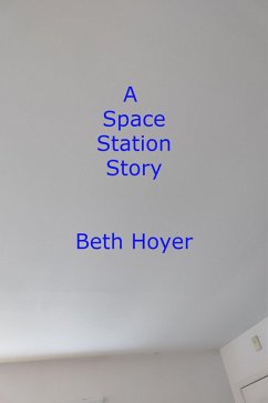 A Space Station Story (Edenia, #220) (eBook, ePUB) Cover A Space Station Story (Edenia, #220) (eBook, ePUB)