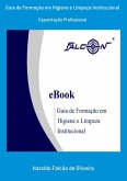 Guia De Formação Em Higiene E Limpeza Institucional (eBook, PDF)