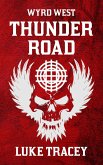 Thunder Road (Wyrd West, #1) (eBook, ePUB) Thunder Road (Wyrd West, #1) (eBook, ePUB)