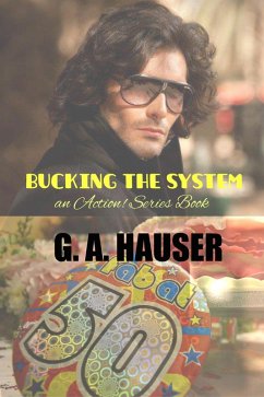 Bucking the System (Action Series, #169) (eBook, ePUB) - Hauser, Ga