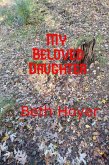 My Beloved Daughter (Edenia, #186) (eBook, ePUB) My Beloved Daughter (Edenia, #186) (eBook, ePUB)