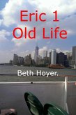 Eric 1 Old Life (Edenia, #168) (eBook, ePUB) Eric 1 Old Life (Edenia, #168) (eBook, ePUB)