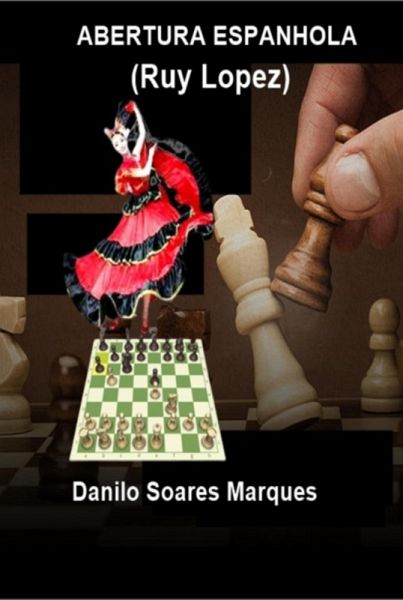 Abertura Espanhola (eBook, PDF) Abertura Espanhola (eBook, PDF)