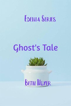 Ghost's Tale (Edenia, #114) (eBook, ePUB) - Hoyer, Beth