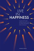 Live in Happiness (eBook, ePUB)