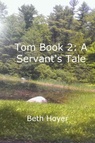 Tom Book 2: A Servant's Tale (Edenia, #160) (eBook, ePUB)