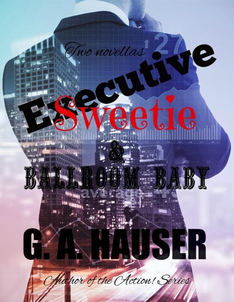 Executive Sweetie & Ballroom Baby (eBook, ePUB)