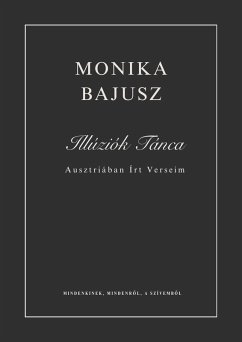 Illúziók Tánca (eBook, ePUB) - Bajusz, Monika