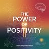 The Power of Positivity (eBook, ePUB) - Bild 1