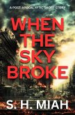 When the Sky Broke (eBook, ePUB)