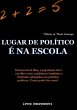 Lugar De Político É Na Escola (eBook,... - Bild 1