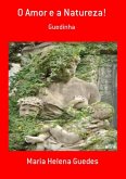 O Amor E A Natureza! (eBook, PDF) O Amor E A Natureza! (eBook, PDF)