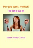 Por Que Sorris, Mulher? (eBook, PDF)
