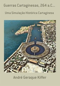 Guerras Cartaginesas, 264 A.c... (eBook, PDF) - Kiffer, André Geraque