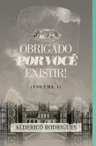 Obrigado Por Você Existir! (eBook, PDF)