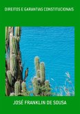 Direitos E Garantias Constitucionais (eBook, PDF)