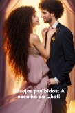"desejos Escondidos: A Escolha Da Chef " (eBook, PDF) "desejos Escondidos: A Escolha Da Chef " (eBook, PDF)