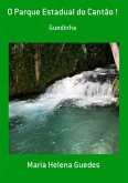 O Parque Estadual Do Cantão ! (eBook, PDF)