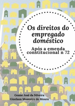 Cover Os Direitos Do Empregado Doméstico Após A Emenda Constitucional Nº 72 (eBook, PDF)