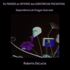 Cover Do Paraíso Ao Inferno Das Substâncias Psicoativas (eBook, PDF)