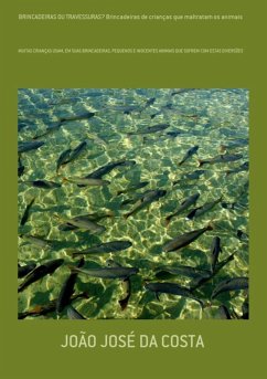 Cover Brincadeiras Ou Travessuras? Brincadeiras De Crianças Que Maltratam Os Animais (eBook, PDF)