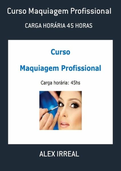 Curso Maquiagem Profissional (eBook, PDF)