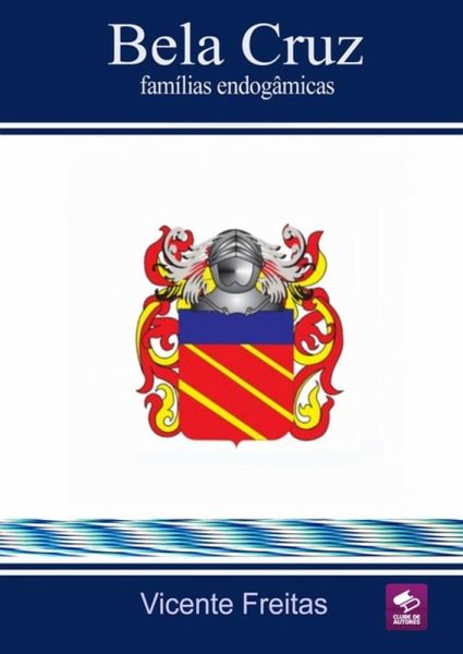 Bela Cruz - Famílias Endogâmicas (eBook, PDF)