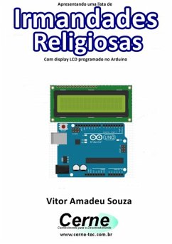 Cover Apresentando Uma Lista De Irmandades Religiosas Com Display Lcd Programado No Arduino (eBook, PDF)