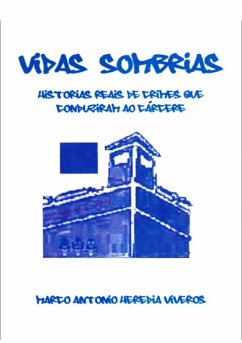 Vidas Sombrias (eBook, PDF) - Viveros, Marco Antonio Heredia