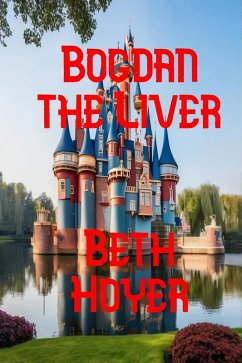 Cover Bogdan the Liver (Edenia, #295) (eBook, ePUB)