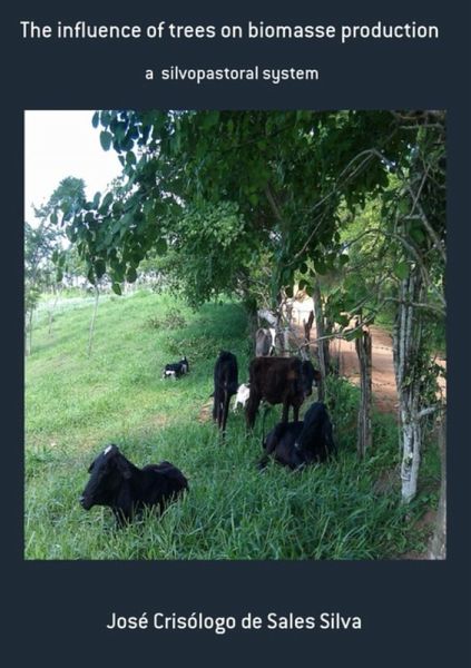 The Influence Of Trees On Biomasse Production (eBook, PDF)