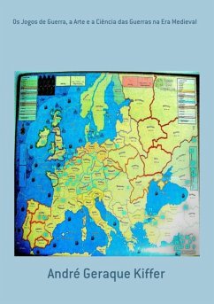 Cover Os Jogos De Guerra, A Arte E A Ciência Das Guerras Na Era Medieval (eBook, PDF)
