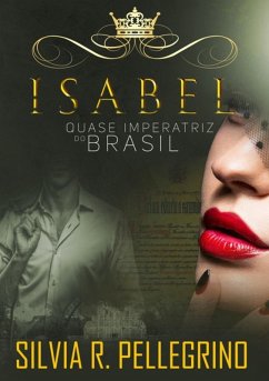 Cover Isabel - Quase Imperatriz Do Brasil (eBook, PDF)