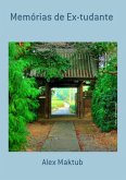 Memórias De Ex-tudante (eBook, PDF)