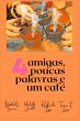 Quatro Amigas, Poucas Palavras E Um... - Bild 1