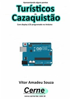 Cover Apresentando Alguns Pontos Turísticos Do Cazaquistão Com Display Lcd Programado No Arduino (eBook, PDF)