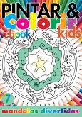 Coleção Pintar E Colorir Kids- Mandalas Divertidas Ed.07 (eBook, PDF)