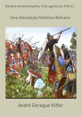 Batalha De Adrianópolis, 9 De Agosto De 378 D.c. (eBook, PDF)